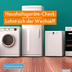 Haushaltsgeräte-Check: Lohnt sich der Wechsel?